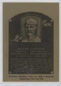 1981-89 Metallic Hall of Fame Plaques 1982 Roger Connor HOF