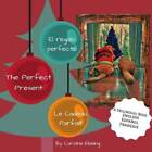 The Perfect Present: El Regalo Perfecto  Le Cadeau Parfait - Paperback - Good