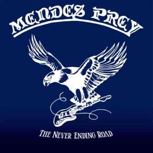 Mendes Prey The Never Ending Road NWOBHM saxon tank CD heavy metal raven jaguar - Picture 1 of 3