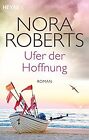 Ufer der Hoffnung: Quinn 4 - Roman von Roberts, Nora | Buch | Zustand akzeptabel