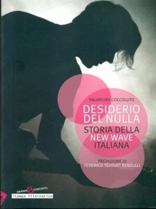 Desiderio del nulla. Storia della new wave italiana di Salvatore Coccoluto, 20 - Picture 1 of 1