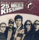 Fool's Garden | CD | 25 miles to kissimmee (2003)