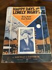 1928 - HAPPY DAYS AND LONELY NIGHTS BILLY ROSE , FRED FISHER - Sheet Music