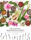 Julia Lawless | The Essential Aromatherapy Garden | Taschenbuch | Englisch
