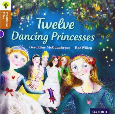Oxford Reading Tree Traditional Tales: Level 8: Twelve Dancing... by Dowson, Pam - Image 1 of 2