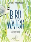 Bird Watch, School And Library by Matheson, Christie, Brand New, Free shippin...