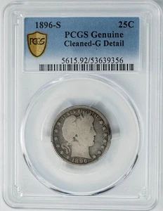 1896-S Barber Quarter 25c G Detail PCGS Genuine Secure 950474-53 - Picture 1 of 5