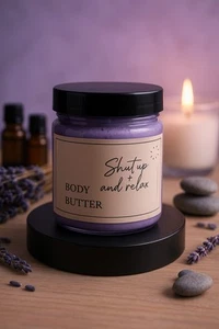 Shut up and relax Body Butter 8 oz - Picture 1 of 2