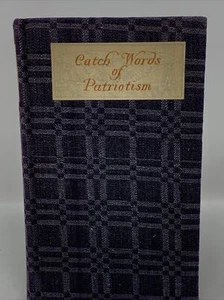 Catch Words of Patriotism HC 1908 Wallace Rice Henry Von Wackerbarth Quotes - Imagen 1 de 10