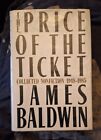 James Baldwin / Price of the Ticket Collected Nonfiction 1948-1985 1st Edition