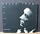 BRYAN FERRY 'WILL YOU LOVE ME TOMORROW' 1993 4 TRACK CD SINGLE VSCDG 1455