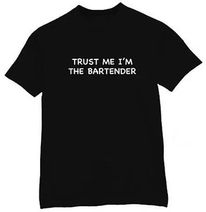 Trust Me I'm The Bartender Funny Bar Humor Stylish Black Unisex T-Shirt - Picture 1 of 4