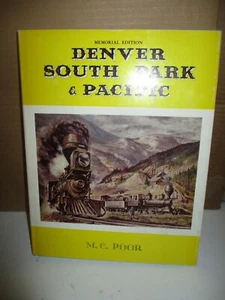 Denver South Park & Pacific by M. C. Poor (1976, Hardcover, Memorial Edition - Picture 1 of 12