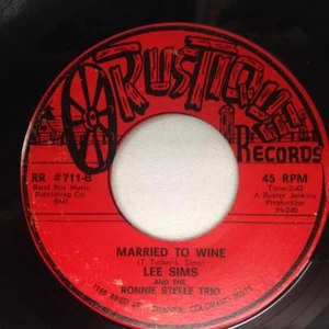 LEE SIMS 45: Married To Wine / Indian Tears, Rustique Records 711 Denver RARE - Picture 1 of 2