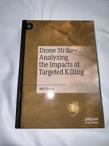 Drone Strike-Analyzing the Impacts of Targeted Killing by Mitt Regan (2022,... - Picture 1 of 3