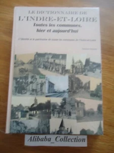 LIVRE ** DICTIONNAIRE INDRE ET LOIRE ** CARTE POSTALE 37 TOURAINE DELATTRE TOURS - Foto 1 di 1