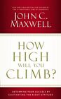 How High Will You Climb?: Determine..., Maxwell, John C