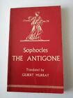 Sophocles. The Antigone. Gilbert Murray. 1962 Paperback Edition