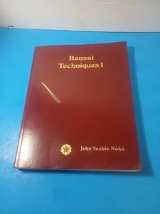 Bonsai Techniques I (1993) John Yoshio Naka / Softcover VG - Imagen 1 de 13