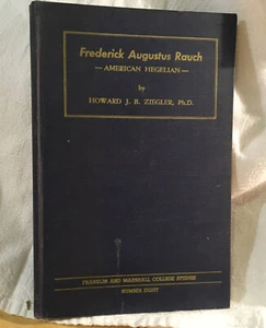Frederick Augustus Rauch American Hegelian Zeigler 1953 - Imagen 1 de 2