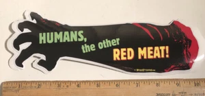 Humans The Other Red Meat Decal Vinyl Bumper Sticker Zombie Walking Dead 10" - Picture 1 of 1