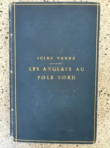 Jules Verne Les Anglais au Pôle Nord, Hetzel c.1880s (in French) Tarn Collection - Picture 1 of 12