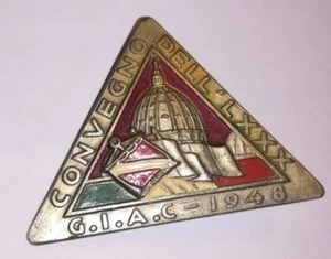 Abzeichen 1948 ITALIENISCHE JUGEND KATHOLISCHE AKTION KONGRESS DES LXXX - Bild 1 von 2