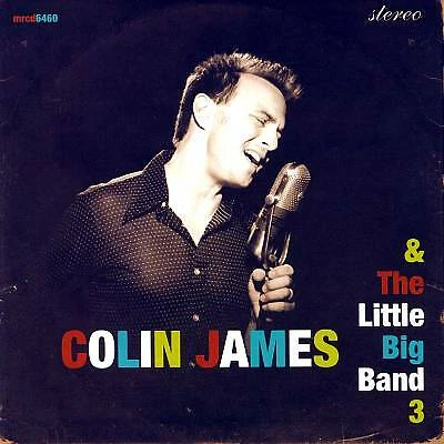 Colin James - Colin James & the Little Big Band 3 (CD 2006) Foto 1 de 1