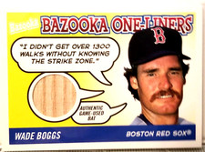 2004 Topps Bazooka Wade Boggs One-Liners GU Bat Relic #BOL-WB1 Red Sox