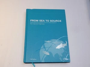 From Sea to Source, Int'l Guidance for Restoration of Fish Migration Highways - Imagen 1 de 5