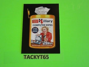 Wacky Packages 50th Anniversary Crazy Politics Sticker #6 Hillary Computer Wipes - Imagen 1 de 2