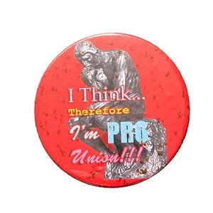 Pro Union 2012 botón de 3 pulgadas "¡Creo... ¡¡¡¡Por lo tanto soy PRO Union!!!" Pinback - Imagen 1 de 2