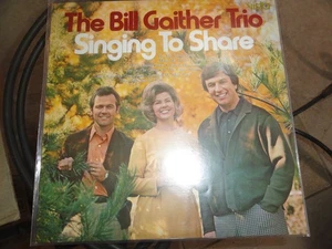 VINYL RECORD LP R BILL GAITHER TRIO SINGING TO SHARE VISTA RECORDS R-1240 - Picture 1 of 7