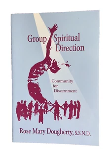 Spirituelle Leitung der Gruppe: Gemeinschaft zur Unterscheidung von Rose Mary Doughtery EUC - Bild 1 von 6