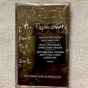 The Replacements : Don't tell a soul outtakes & alternates CASSETTE : SEALED - Picture 1 of 3