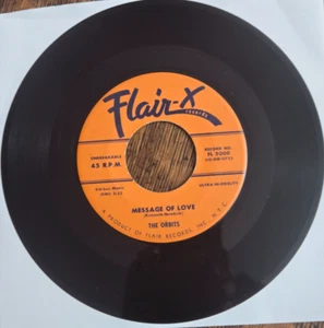 EX-1956 THE ORBITS Message of Love-I Really Do-CLEAN 45rpm-Flair-X Doowop FL5000 - Bild 1 von 2