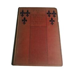 Paris Mortimer Menpes Dorothy 1909 Hardback Book