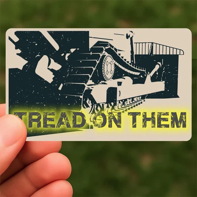 Killdozer Tread On Them - Waterproof Vinyl Sticker Decal - Water Bottles/Laptops - Image 1 of 4