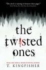 The Twisted Ones by T. Kingfisher Book The Fast Free Shipping