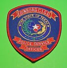 EDINBURG  TEXAS  TX  C.I.S.D. OFFICER  4 3/4&quot;  POLICE PATCH  FREE SHIPPING!!!