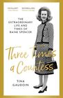 Three Times a Countess: The Extraordi..., Gaudoin, Tina