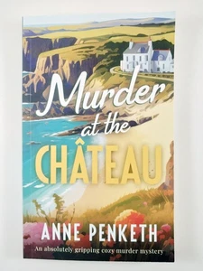 Murder at the Château by Anne Penketh (2024, TPB) Brittany Murder Book 2 of 3 - Bild 1 von 3