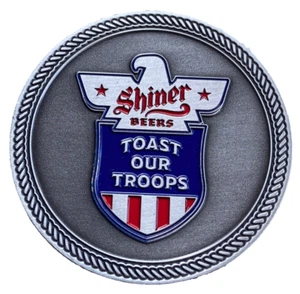 Shiner Beer Toast Our Troops Bota Campaña Desafío Moneda Spoetzl Brewery NUEVO 2" - Imagen 1 de 7