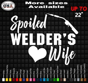 Spoiled Welder's Wife Vinyl Decal Sticker | Welder's Wife Sticker | Welding Wife - Picture 1 of 2