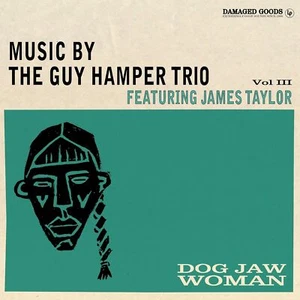 The Guy Hamper Trio - Dog Jaw Woman - Volume III Vinyl 12" Album - Picture 1 of 1