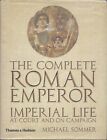 The Complete Roman Emperor Court Campaign Michael Sommer HC+DJ A+!