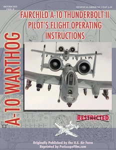 Fairchild A-10 THUNDERBOLT II Warthog Pilot's FLIGHT MANUAL - Picture 1 of 2