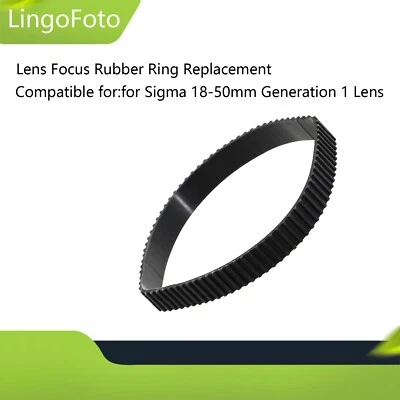 Repuesto de anillo de goma de enfoque de lente para lente de cámara SIGMA 18-50 mm generación 1 Foto 1 de 4