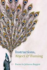 Instructions, Abject & Fuming (Crab Orchard Series in Poetry), Baggott, Julianna