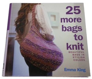 25 More Bags to Knit: Beautiful Bags in Stylish Colors by Emma King - Picture 1 of 16